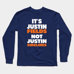 It's Justin Fields, not Justin Sidelines Long Sleeve T-Shirt